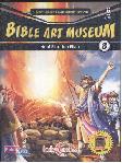 Bible Art Museum 8 : Nabi Elia Dan Elisa