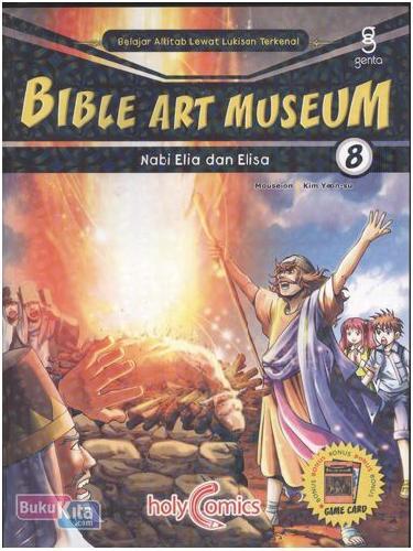 Cover Buku Bible Art Museum 8 : Nabi Elia Dan Elisa