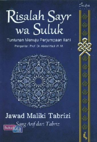 Cover Buku Risalah Sayr wa Suluk: Tuntunan Menuju Perjumpaan Ilahi