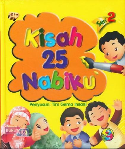 Cover Buku Kisah 25 Nabiku Jilid 2 (Cover Baru)