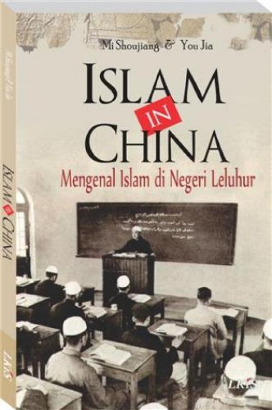 Cover Buku Islam in China: Mengenal Islam di Negeri Leluhur