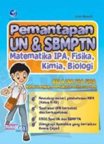 Cover Buku Pemantapan UN Dan SBMPTN Matematika IPA, Fisika, Kimia, Biologi