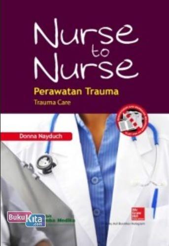 Cover Buku Nurse to Nurse (Perawatan Trauma)