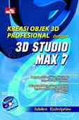 Kreasi Objek 3D Profesional dengan 3D Studio MAX 7