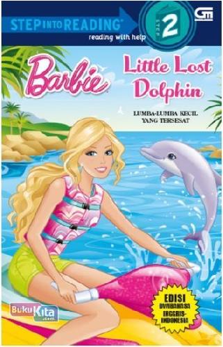 Cover Buku Barbie: Lumba-Lumba Kecil yang Tersesat - Little Lost Dolphin