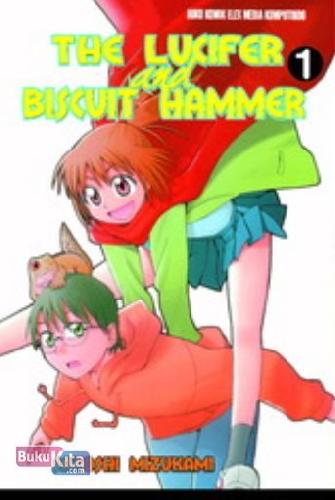 Cover Buku The Lucifer and Biscuit Hammer 01