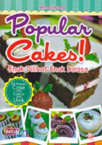 Cover Buku Popular Cakes! Enak Dilihat Enak Dirasa