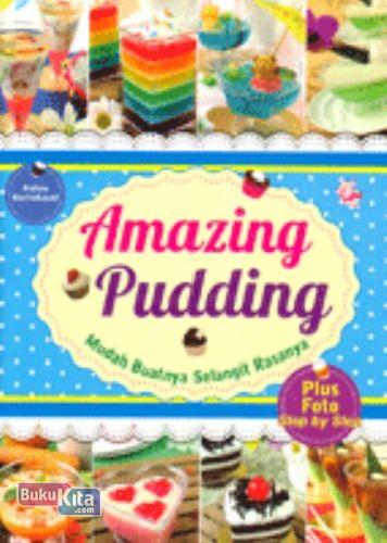 Cover Buku Amazing Pudding: Mudah Buatnya Selangit Rasanya