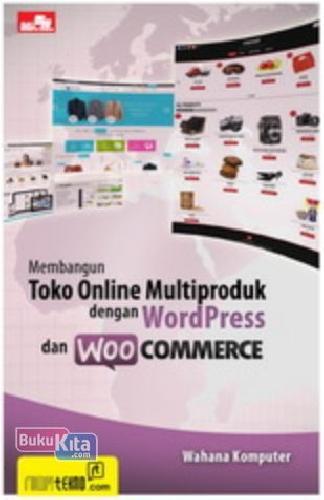 Cover Buku Membangun Toko Online Multiproduk dengan Wordpress dan Woocommerce