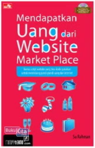 Cover Buku Mendapatkan Uang Dari Website Market Place + CD