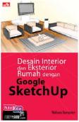 Desain Interior dan Eksterior Rumah dengan Google Sketchup