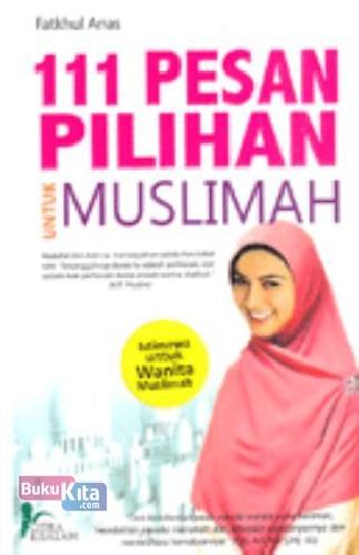 Cover Buku 111 Pesan Pilihan Untuk Muslimah