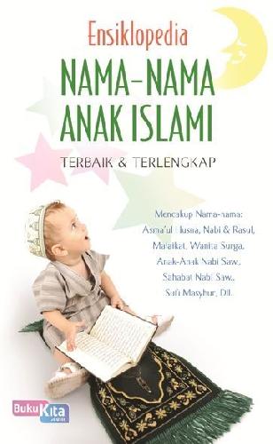 Cover Buku Ensiklopedia Nama-nama Anak Islami Terbaik & Terlengkap
