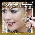 Airbrush Make-up Part Two: For Traditional Brides