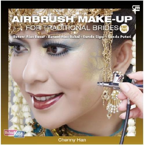 Cover Buku Airbrush Make-up Part Two: For Traditional Brides