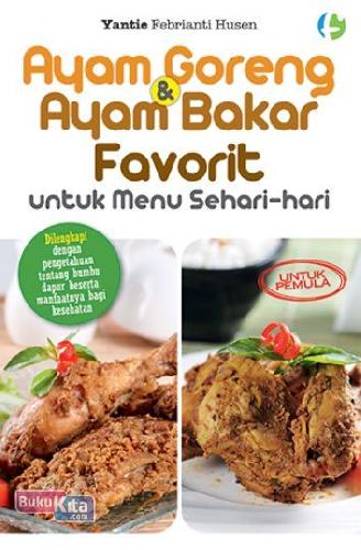 Cover Buku Ayam Goreng & Ayam Bakar Favorit untuk Menu Sehari-hari