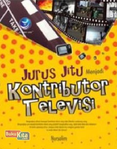 Cover Buku Jurus Jitu Menjadi Kontributor Televisi
