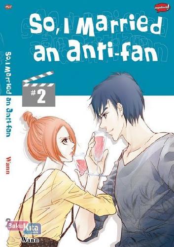 Cover Buku So. I Married An Anti-Fan 02