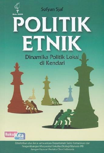 Cover Buku Politik Etnik: Dinamika Politik Lokal di Kendari