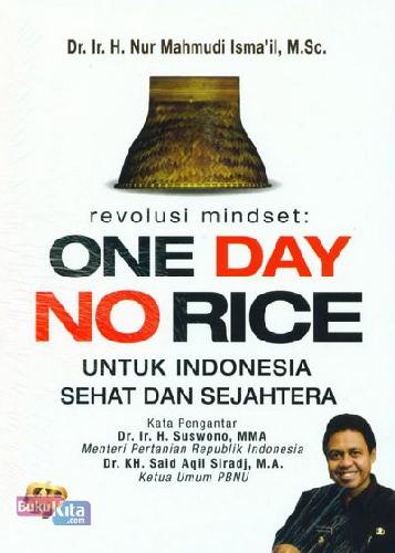 Cover Buku Revolusi Mindset: One Day No Rice Untuk Indonesia Sehat dan Sejahtera