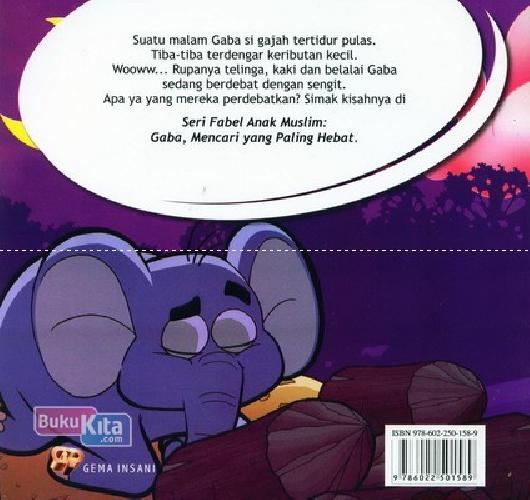 Cover Belakang Buku Seri Fabel Anak Muslim: Gaba Mencari yang Paling Hebat