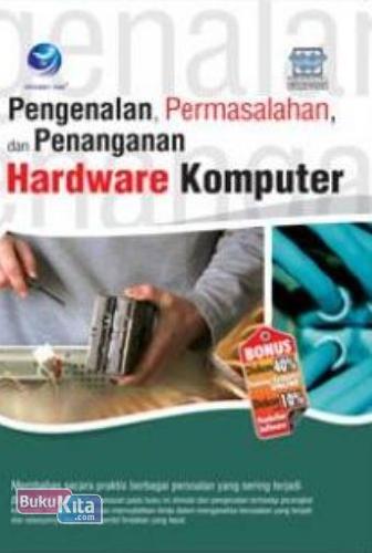 Cover Buku Pengenalan, Permasalahan, Dan Penanganan Hardware Komputer