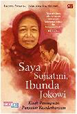 Saya Sujiatmi, Ibunda Jokowi