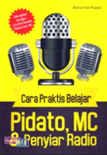 Cover Buku Cara Praktis Belajar Pidato, MC, dan Penyiar Radio
