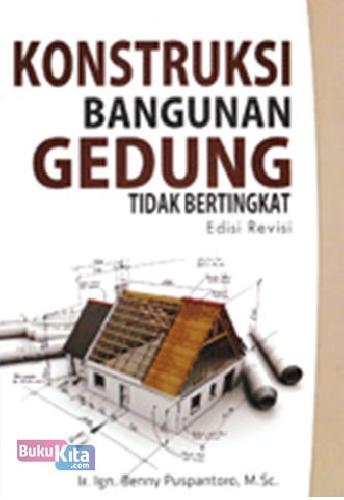Cover Buku Konstruksi Bangunan Gedung Tidak Bertingkat Ed. Revisi