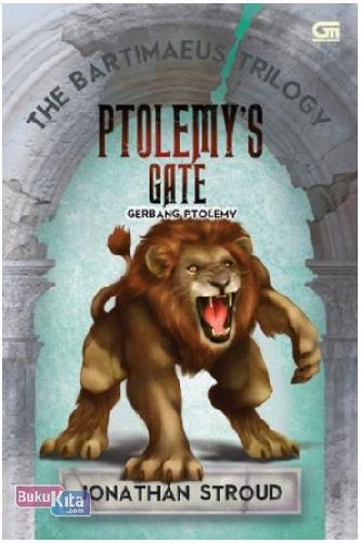 Cover Buku The Bartimaeus Trilogi 3: Gerbang Ptolemy (Cover Baru)