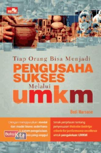 Cover Buku Tiap Orang Bisa Menjadi Pengusaha Sukses Melalui Umkm