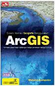 Sistem Informasi Geografis Menggunakan Arcgis