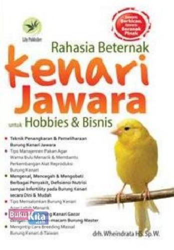 Cover Buku Rahasia Beternak Kenari Jawara Untuk Hobbies Dan Bisnis