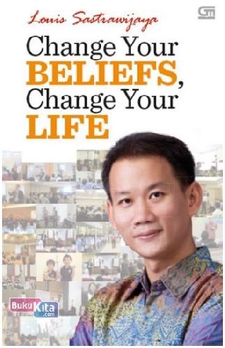 Cover Buku Change Your Belief Change Your Life