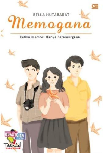 Cover Buku TeenLit: Memogana