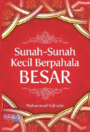 Cover Buku Sunah-Sunah Kecil Berpahala Besar