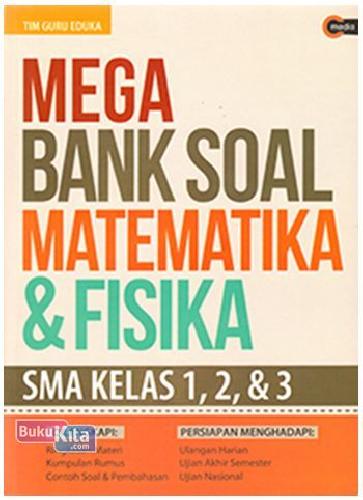 Cover Buku Mega Bank Soal Matematika & Fisika SMA Kelas 1, 2, & 3