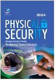Physical Security: Mencegah Serangan Terhadap Pendukung Sistem Informasi