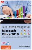 Cara Instan Menguasai Microsoft Office 2010