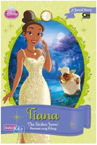 Cover Buku Disney Princess: Tiana: Permata yang Hilang - The Stolen Jewel