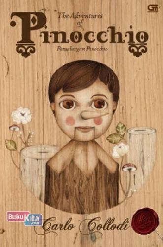 Cover Buku Novel Klasik: Petualangan Pinocchio - The Adventures of Pinocchio