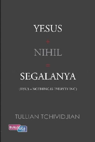 Cover Buku Yesus + Nihil = Segalanya
