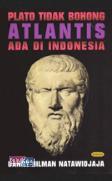 Plato Tidak Bohong Atlantis Ada di Indonesia