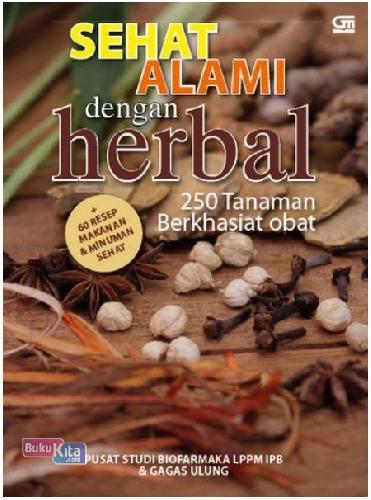 Cover Buku Sehat Alami dengan Herbal : 250 Tanaman Berkhasiat Obat
