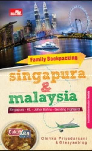 Cover Buku Family Backpacking Singapura & Malaysia