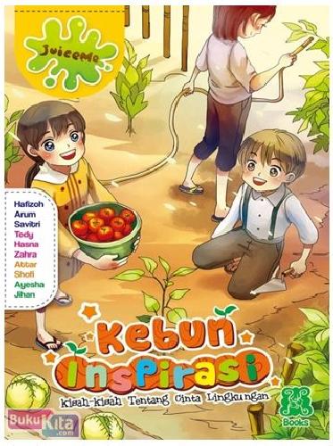 Cover Buku Seri Juice Me : Kebun Inspirasi