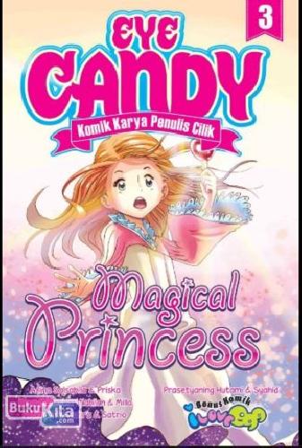 Cover Buku Komik Eye Candy 3 : Magical Princess