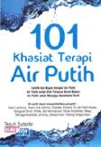 101 Khasiat Terapi Air Putih