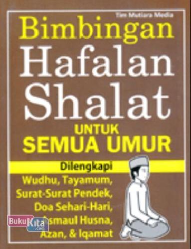 Cover Buku Bimbingan Hafalan Shalat untuk Semua Umur