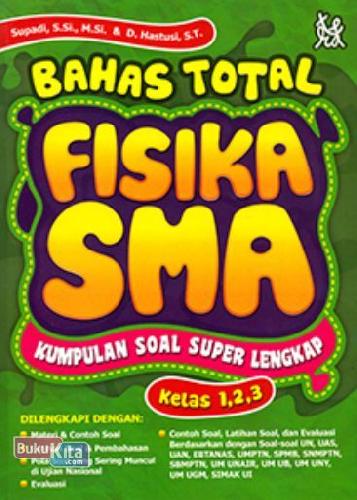 Cover Buku Bahas Total Fisika SMA : Kumpulan Soal Super Lengkap